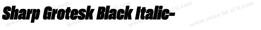 Sharp Grotesk Black Italic字体转换